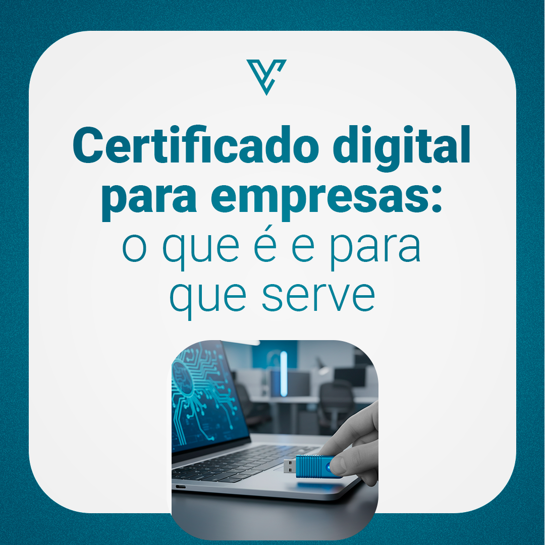 Certificado digital para empresas: o que é e para que serve